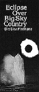 [Eclipse Over Big Sky]