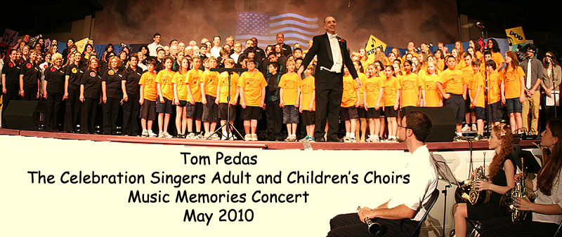 [Tom Pedas,  Celebration Singers Choirs]