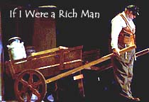 [If I were a Rich Man]